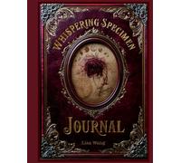 Whispering Specimen: A Dark Academia Junk Journal Paper Book: Vintage Apothecary Labels, Tarot Motifs, and Blood-Red Roses for Scrapbooking & Collage Art