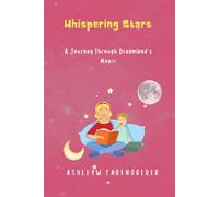Whispering Stars: A Journey Through Dreamland’s Magic