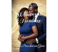 WhisperinG Treasure: The Peace that was Given