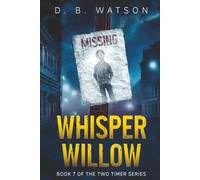 Whispering Willow: Book 7 of the Two Timer Series
