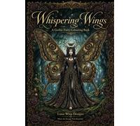 Whispering Wings: A Gothic Fairy Coloring Book