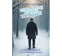 Whispering Woods: The Squall: A Seasonal Puzzle & Activity Book for Adults (Egress Quest: Seasonal Escapes)