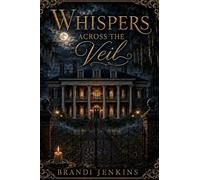 Whispers Across the Veil