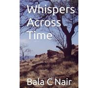 Whispers Across Time
