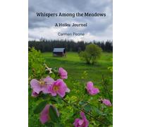 Whispers Among the Meadows: A Haiku Journal