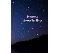 Whispers Among the Stars: Dairy ,7*10 inch with 100 pages rulled notes for school, college, office and key notes and journal dairy notebook