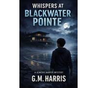 Whispers At Blackwater Pointe: A Genesis Harper Mystery