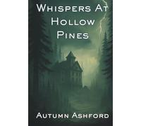 Whispers At Hollow Pines: A Rainshadow Bay Mystery (Rainshadow Bay Mysteries)