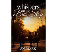 Whispers At The Bus Stop