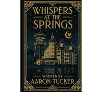 Whispers at the Springs