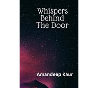 Whispers Behind the Door: Novel