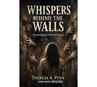 WHISPERS BEHIND THE WALLS