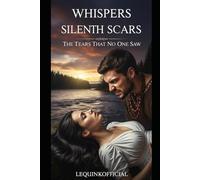 Whispers Beneath Silent Scars: “The Tears That No One Saw” (Before the Storm series book)