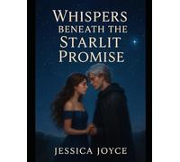 Whispers Beneath the Starlit Promise: A Love Found Where Destiny Begins