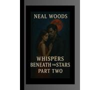 WHISPERS BENEATH THE STARS PART TWO