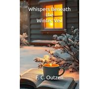 Whispers Beneath the Winter Veil (Whispers of 1001 nights)