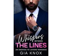 Whispers Between The Lines: An Enemies to Lovers Romance
