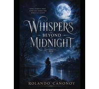 Whispers Beyond Midnight: A Gripping Mystery Thriller of Secrets and Shadows