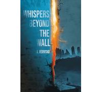 Whispers Beyond the Wall