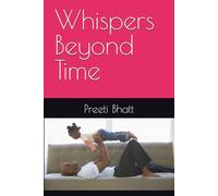 Whispers Beyond Time