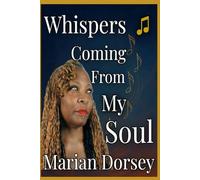 Whispers Coming from My Soul