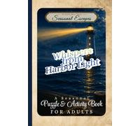 Whispers from Harbor Light: A Seasonal Puzzle & Activity Book for Adults (Egress Quest: Seasonal Escapes)