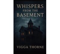 Whispers From The Basement
