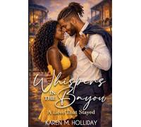 Whispers From The Bayou: A Love That Stayed: 1