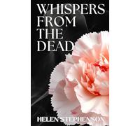 Whispers from the Dead: A Cozy Paranormal Mystery of Funeral Flowers and Ghost Secrets (The Funeral Flower Mysteries)