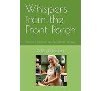 Whispers from the Front Porch: The Life & Lessons of an Appalachian Granny
