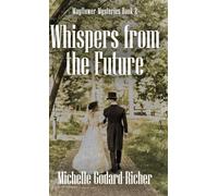 Whispers from the Future: 2 (Mayflower Mysteries)