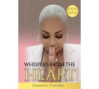 Whispers From the Heart: A Book of Prayers