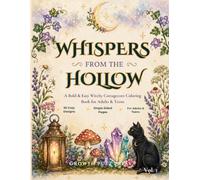 Whispers from the Hollow: A Bold & Easy Witchy Cottagecore Coloring Book for Adults & Teens