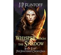 Whispers From the Shadow: The Shattered Crown Saga