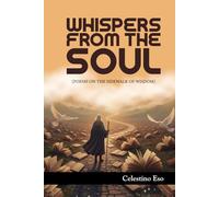 WHISPERS FROM THE SOUL: Poems On The Sidewalk Of Wisdom