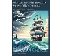 Whispers from the Tides:: The Surge of Life's Currents