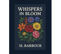 Whispers in Bloom-An Adult Coloring Experience