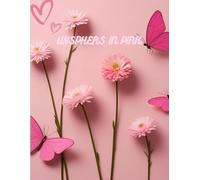Whispers in Pink: A Soft & Stylish Journal for Dreams, Goals & Gratitude