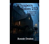 Whispers in Room 213: A Haunted Journey at the Gap