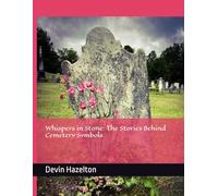 Whispers in Stone: The Stories Behind Cemetery Symbols