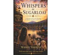 WHISPERS IN SUGARLOAF: A Delgado Files Cozy Mystery of Secrets and Small-Town Lies