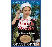 Whispers in the Amish Woods: An Amish Romance: 4 (The Amish Of Happy Creek)