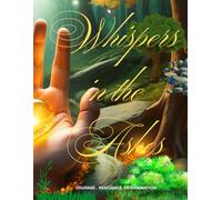 Whispers in the Ashes (On the rise)