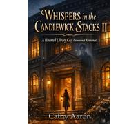 Whispers in the Candlewick Stacks II: A Haunted Library Cozy Paranormal Romance