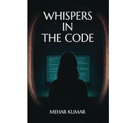Whispers in the Code
