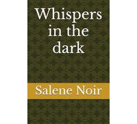 Whispers in the dark