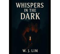 Whispers in the Dark - A Romantic Thriller