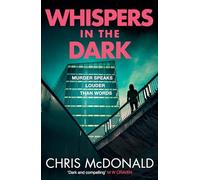 Whispers in the Dark: An unmissable, gritty police procedural thriller, from a bestselling crime author: Book 2 (DI Erika Piper)