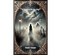 Whispers in the Fog