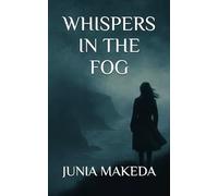 Whispers in the Fog